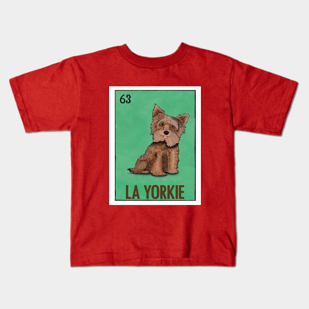 La Yorkie Kids T-Shirt by El Californiaro